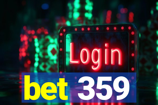 bet 359